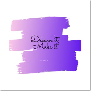 Dream it, Make it (purple) Posters and Art